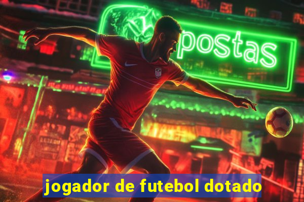 jogador de futebol dotado